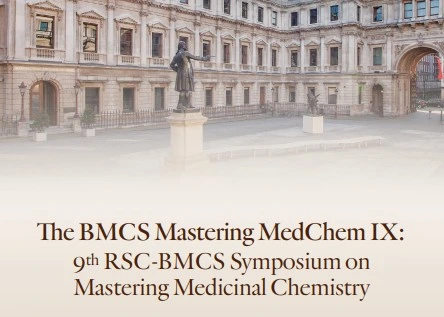 9th RSC-BMCS Symposium on Mastering Medicinal Chemistry